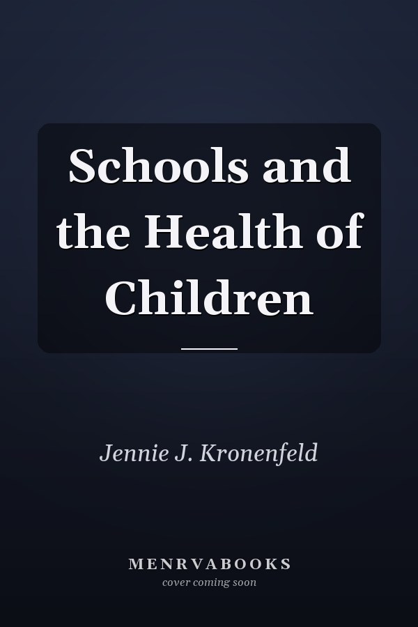 Schools and the Health of Children