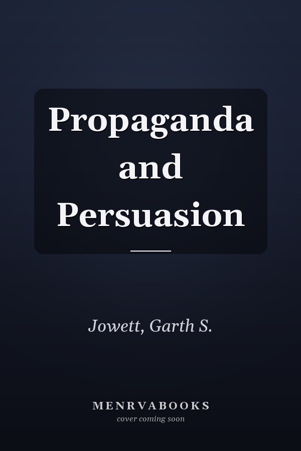 Propaganda and Persuasion