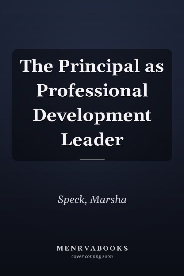 The Principal as Professional Development Leader