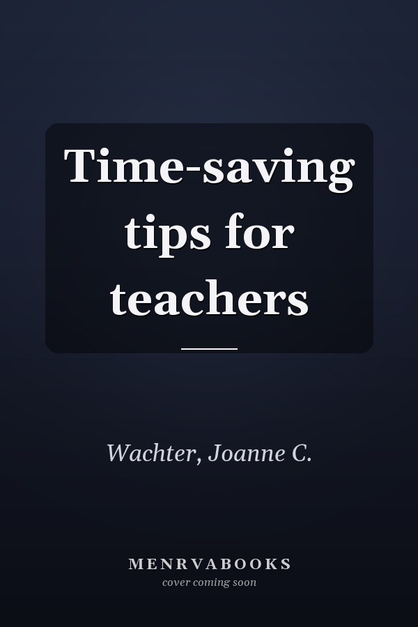 Time-saving tips for teachers