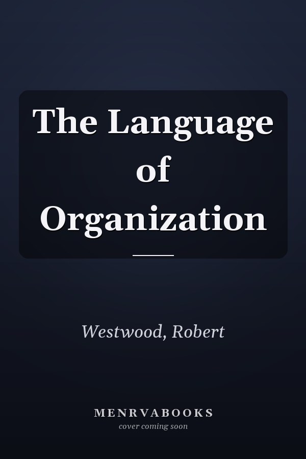The Language of Organization