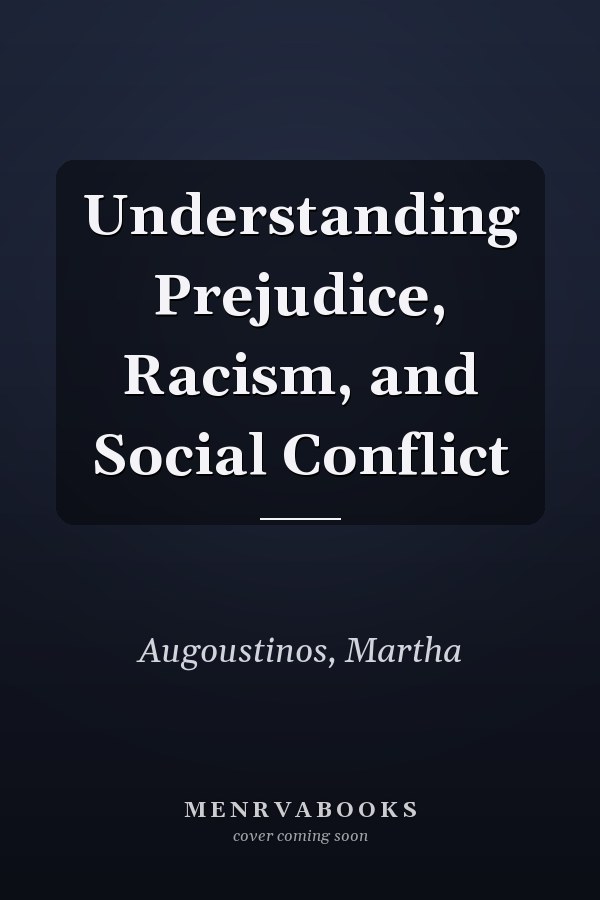 Understanding Prejudice, Racism, and Social Conflict