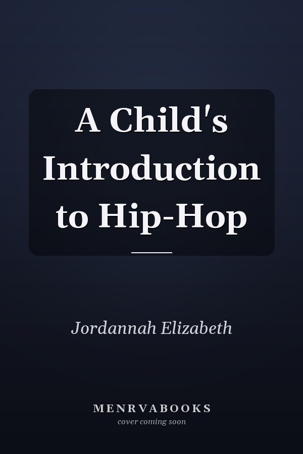 A Child's Introduction to Hip-Hop