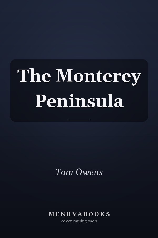 The Monterey Peninsula