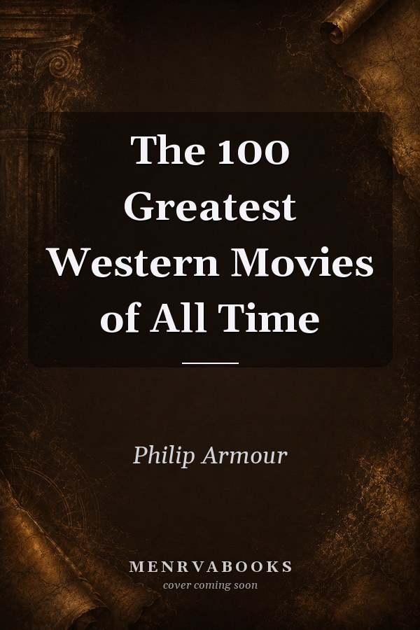 The 100 Greatest Western Movies of All Time