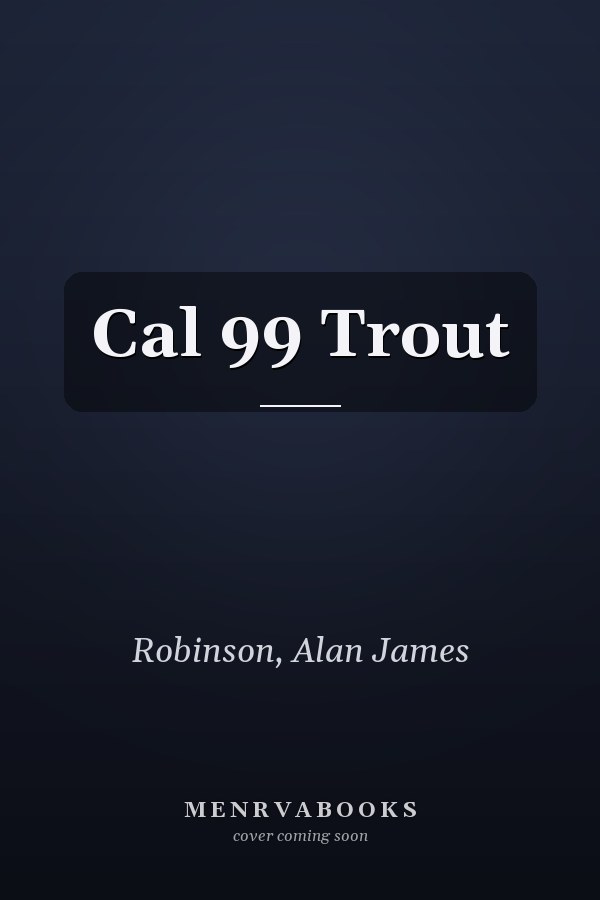 Cal 99 Trout