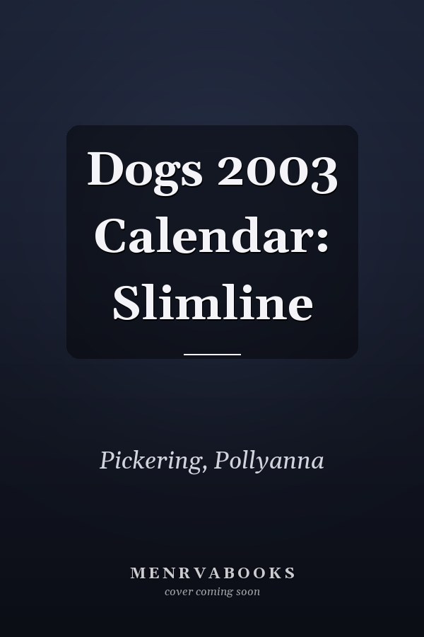 Dogs 2003 Calendar: Slimline