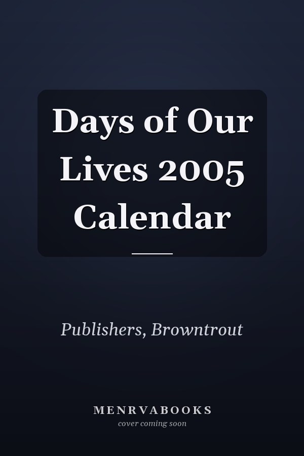Days of Our Lives 2005 Calendar