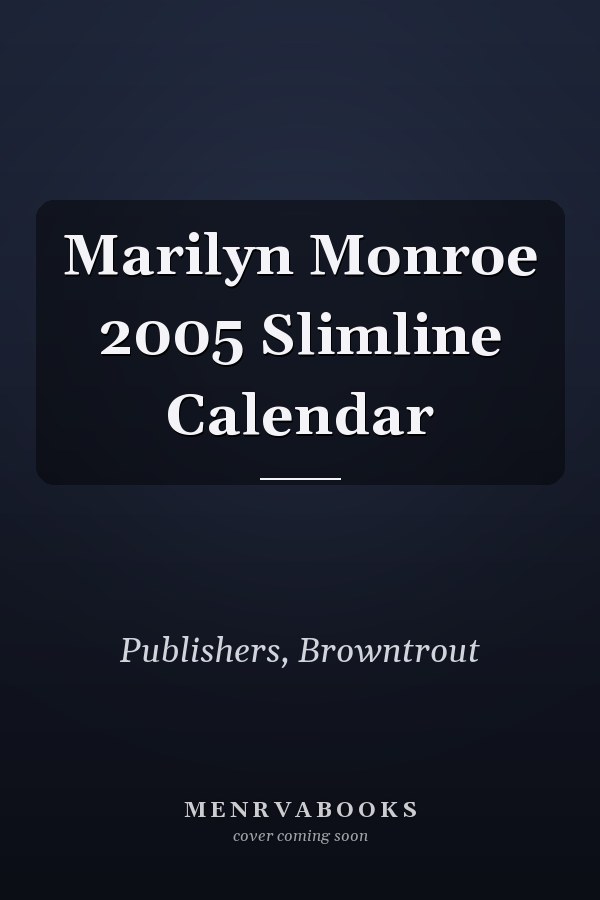 Marilyn Monroe 2005 Slimline Calendar