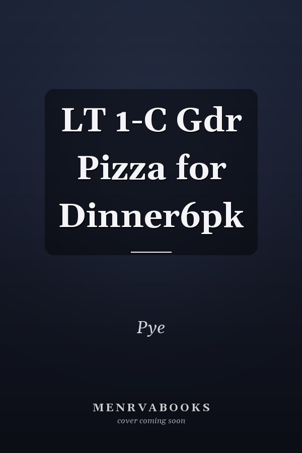 LT 1-C Gdr Pizza for Dinner6pk
