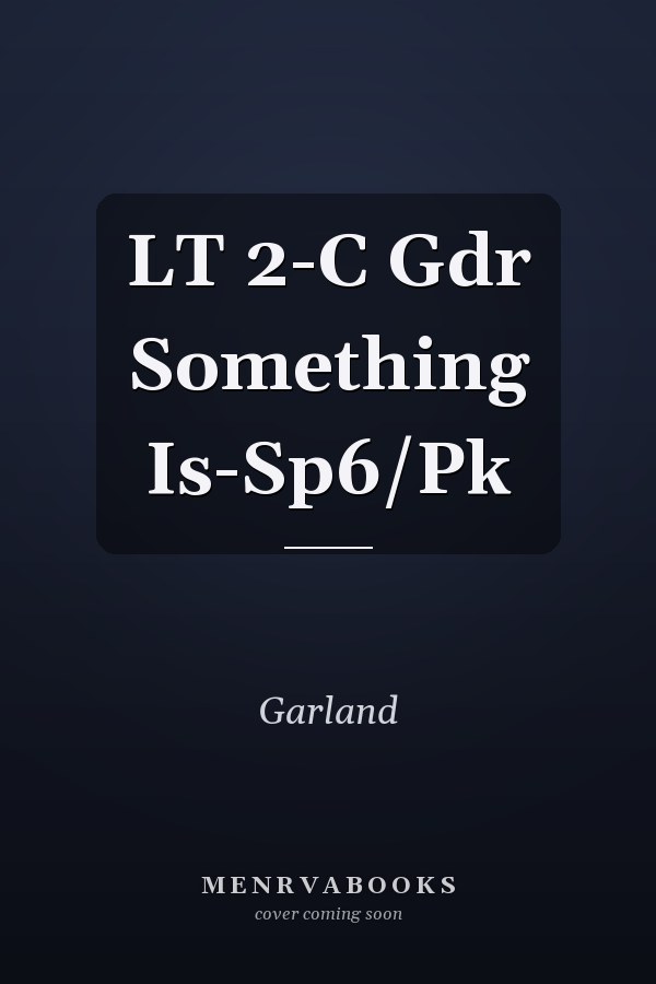 LT 2-C Gdr Something Is-Sp6/Pk