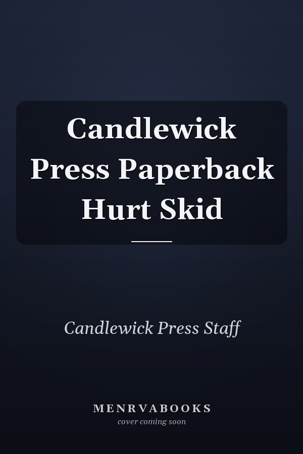 Candlewick Press Paperback Hurt Skid
