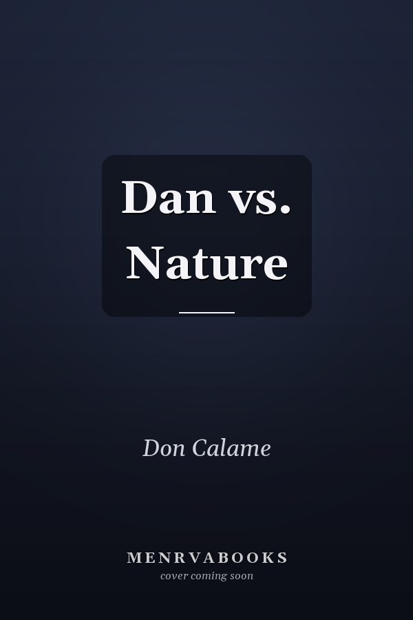 Dan vs. Nature