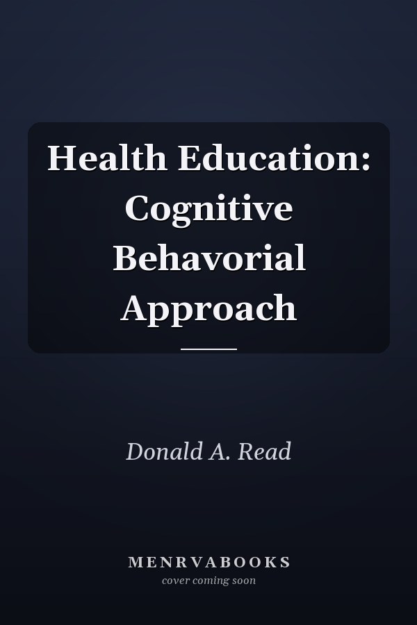 Health Education: Cognitive Behavorial Approach