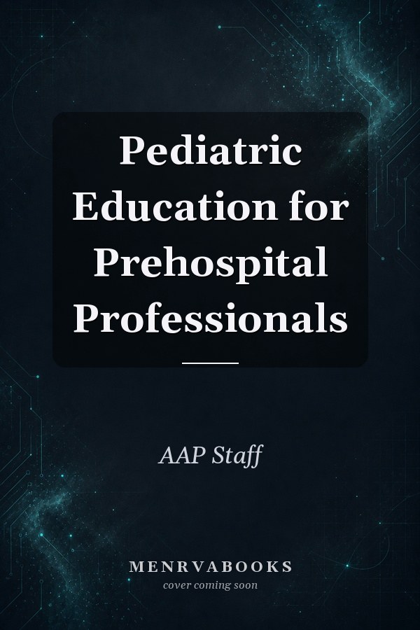 Pediatric Education for Prehospital Professionals