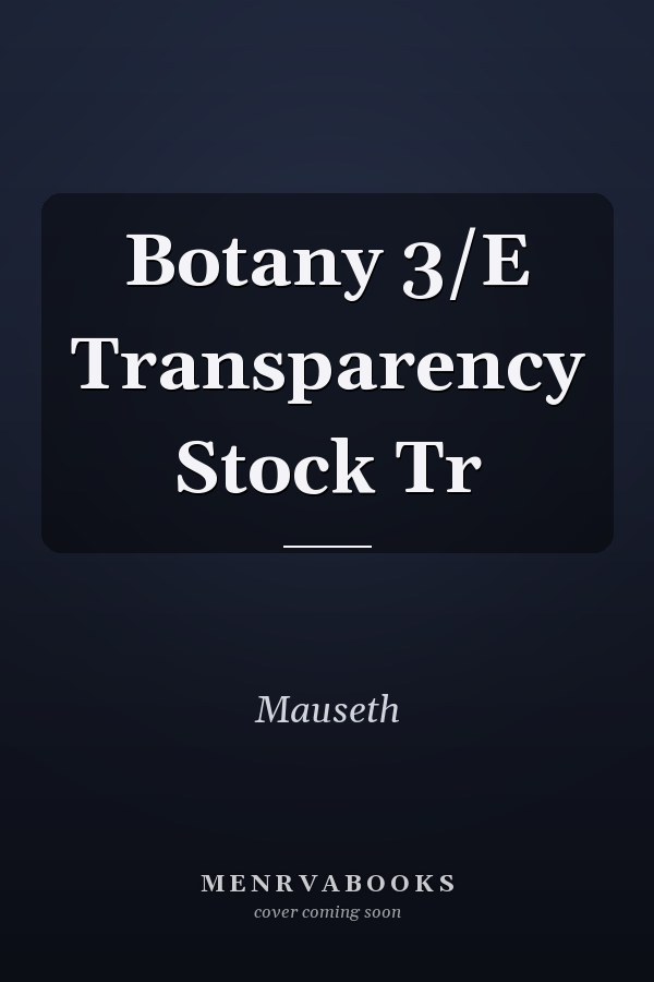 Botany 3/E Transparency Stock Tr