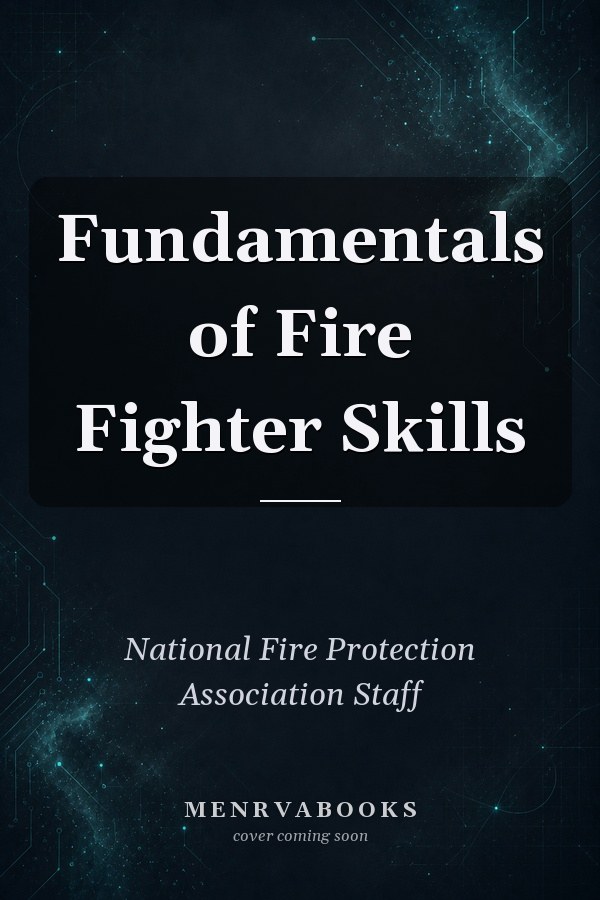 Fundamentals of Fire Fighter Skills