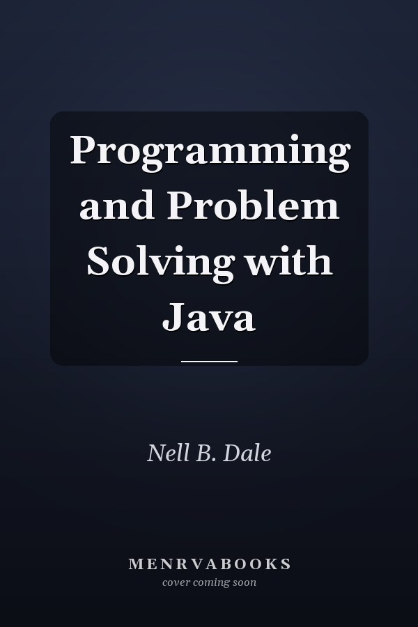 Programming and Problem Solving with Java