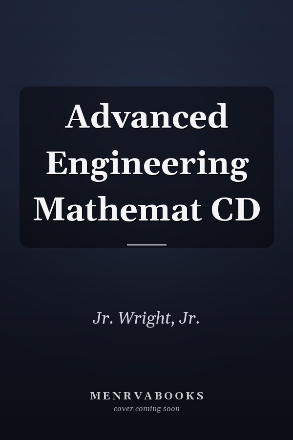 Advanced Engineering Mathemat CD