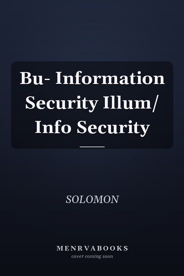 Bu- Information Security Illum/ Info Security