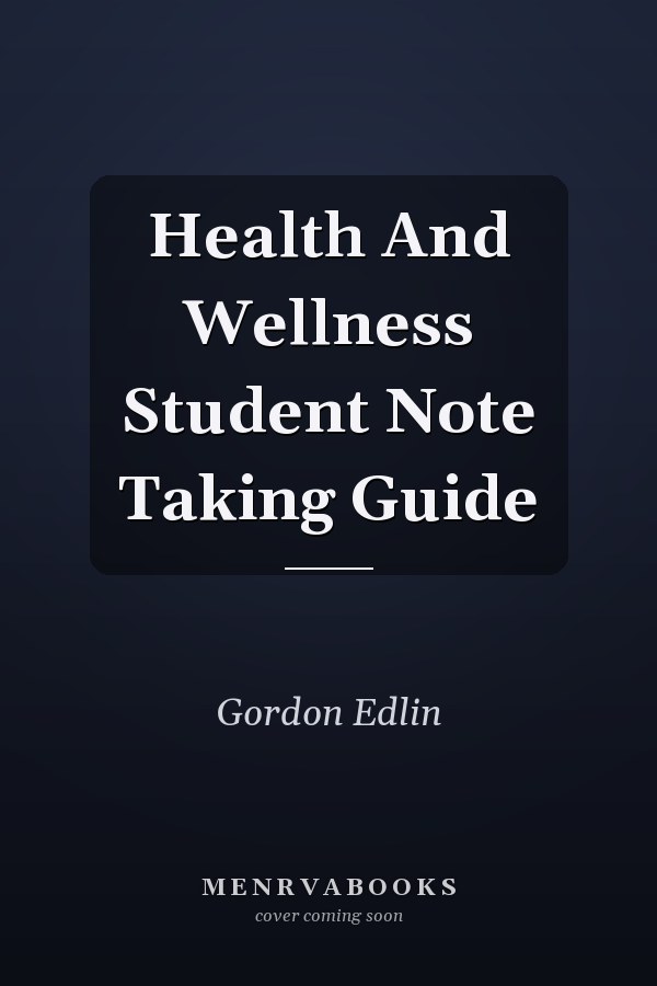 Health And Wellness Student Note Taking Guide