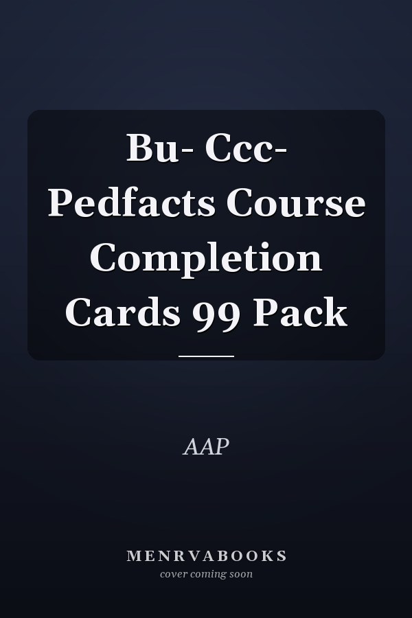 Bu- Ccc- Pedfacts Course Completion Cards 99 Pack