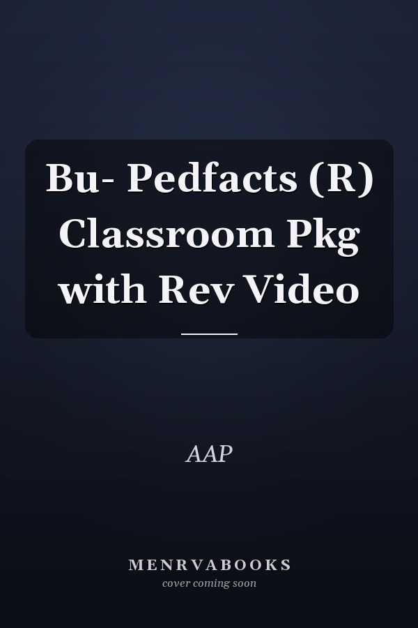 Bu- Pedfacts (R) Classroom Pkg with Rev Video