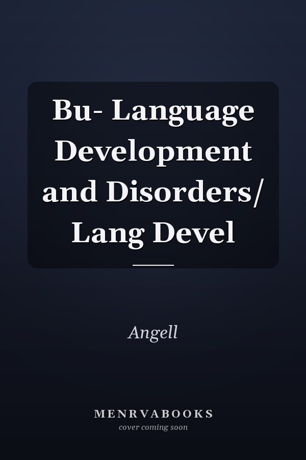 Bu- Language Development and Disorders/ Lang Devel