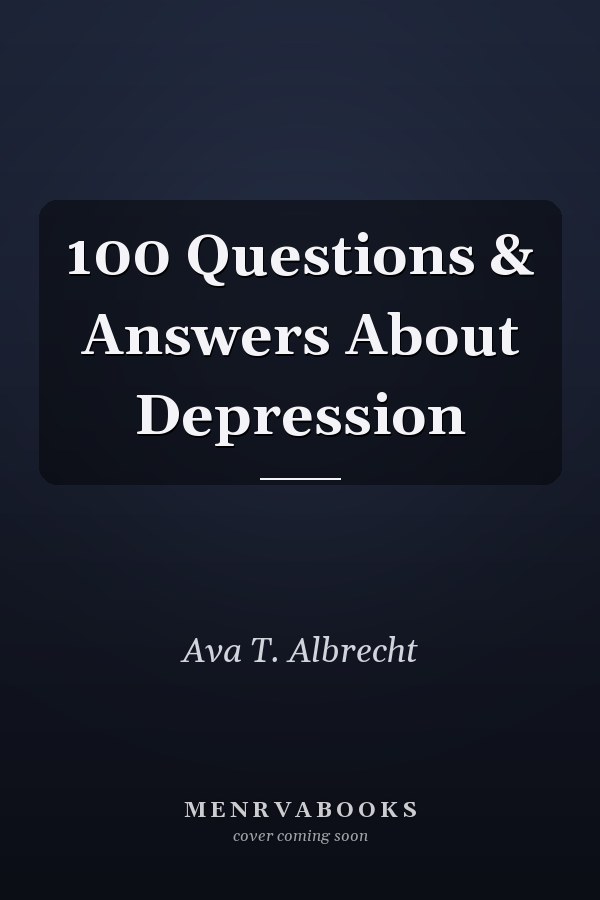 100 Questions & Answers About Depression