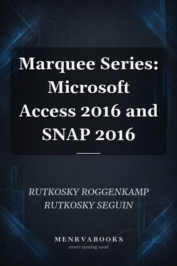 Marquee Series: Microsoft Access 2016 and SNAP 2016