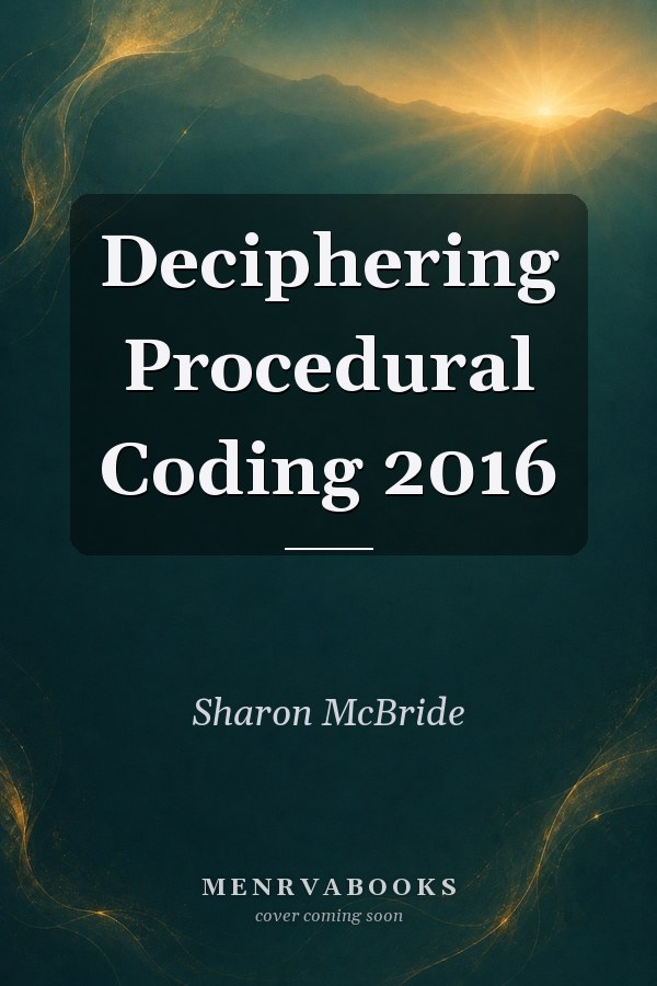 Deciphering Procedural Coding 2016