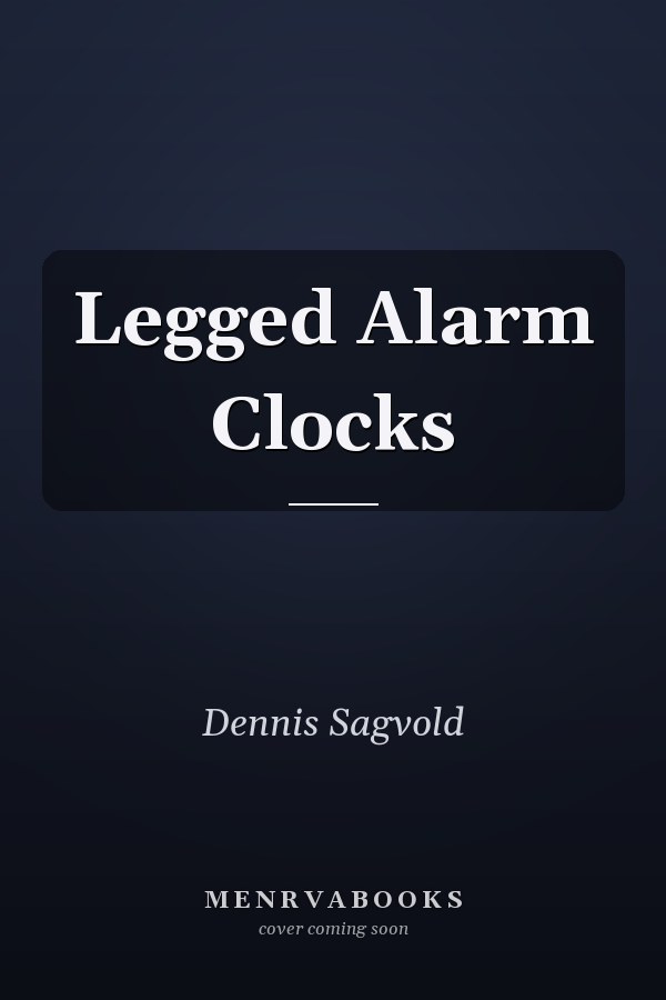 Legged Alarm Clocks