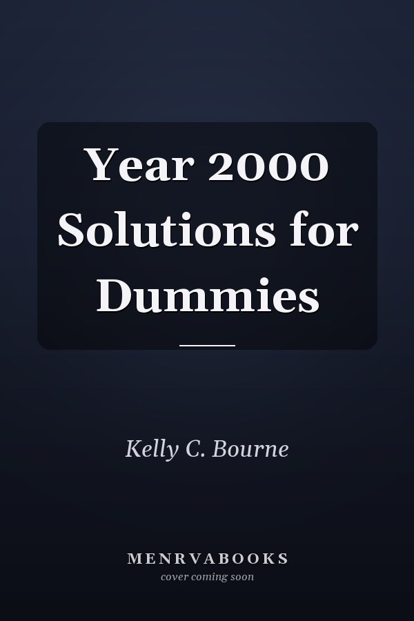 Year 2000 Solutions for Dummies