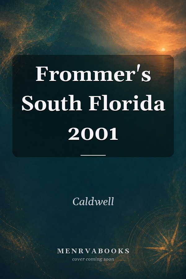 Frommer's South Florida 2001