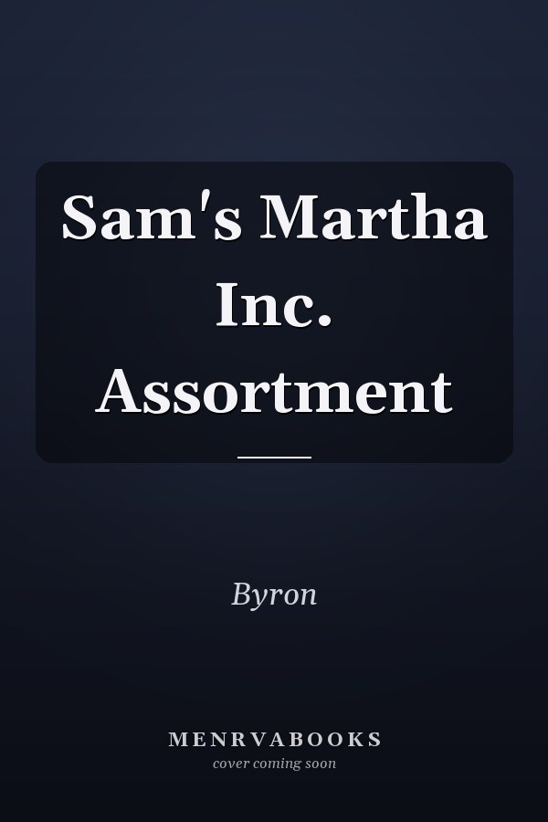 Sam's Martha Inc. Assortment