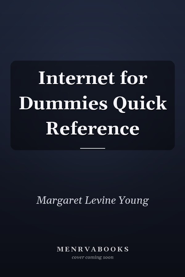 Internet for Dummies Quick Reference