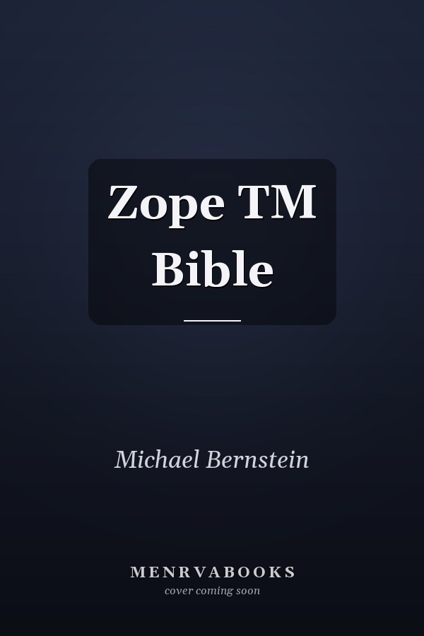 Zope TM Bible