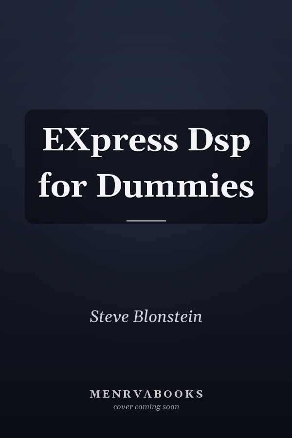 EXpress Dsp for Dummies