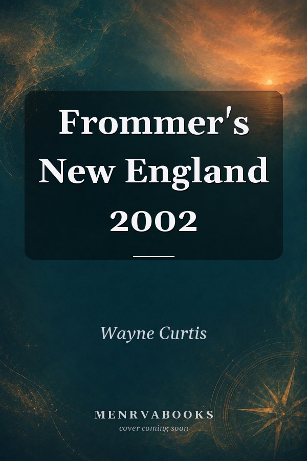 Frommer's New England 2002