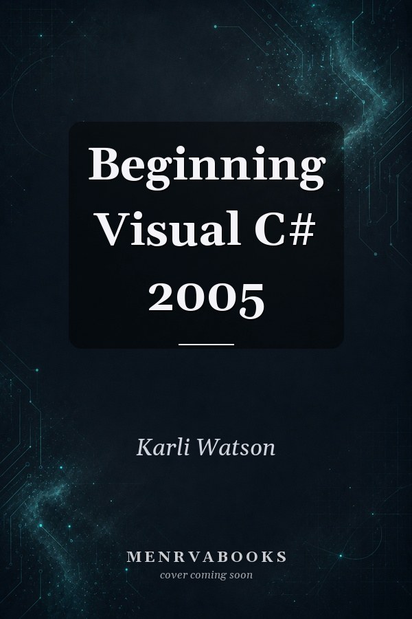 Beginning Visual C# 2005