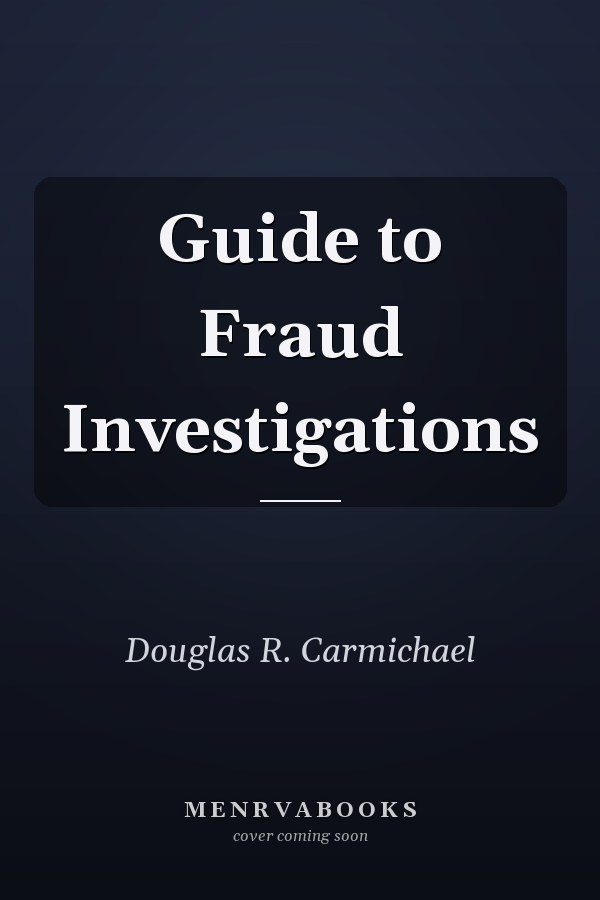 Guide to Fraud Investigations