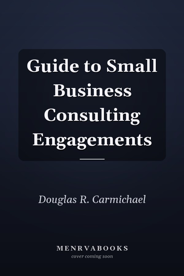 Guide to Small Business Consulting Engagements