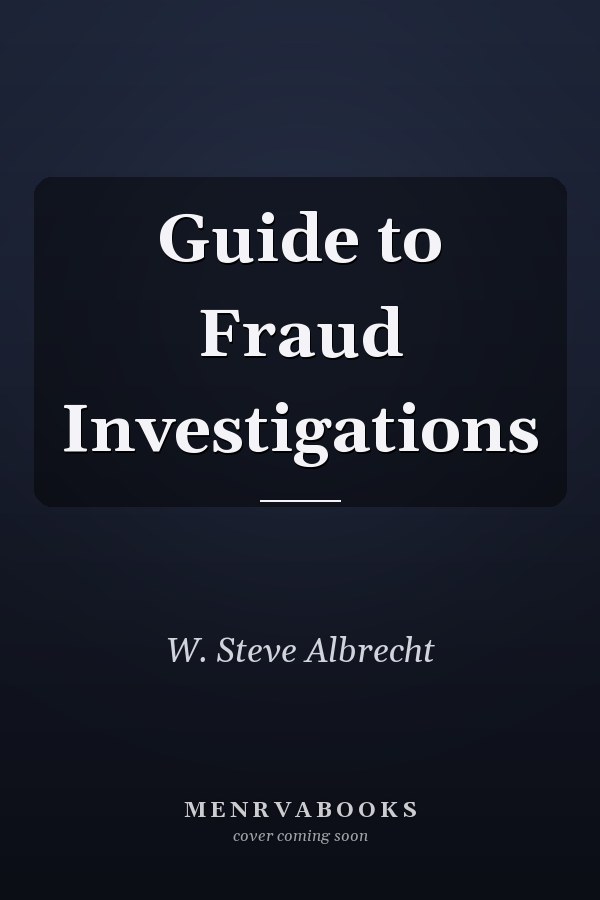 Guide to Fraud Investigations