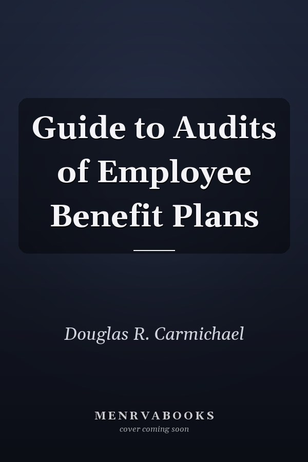 Guide to Audits of Employee Benefit Plans