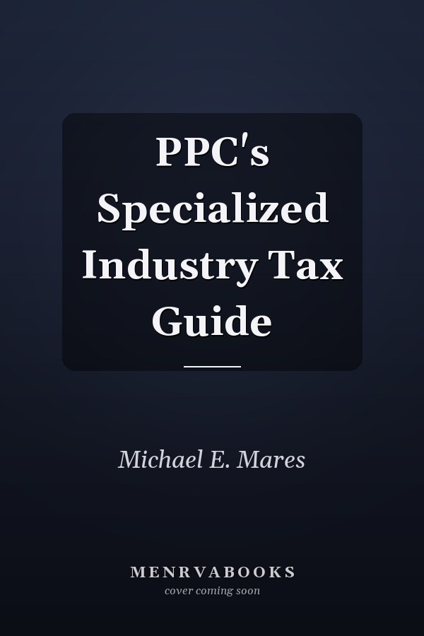 PPC's Specialized Industry Tax Guide