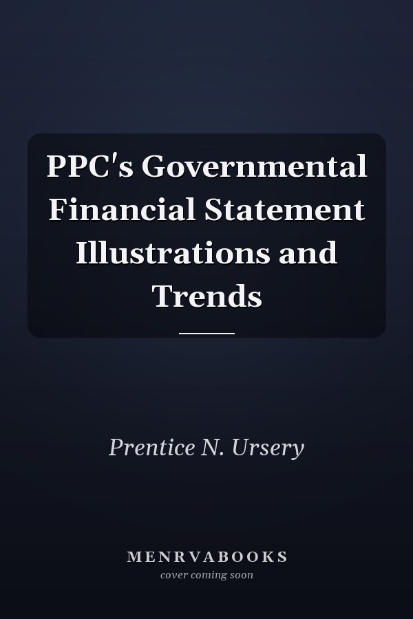 PPC's Governmental Financial Statement Illustrations and Trends