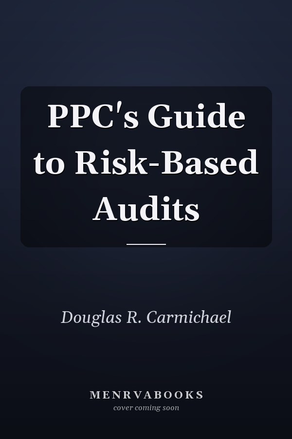 PPC's Guide to Risk-Based Audits