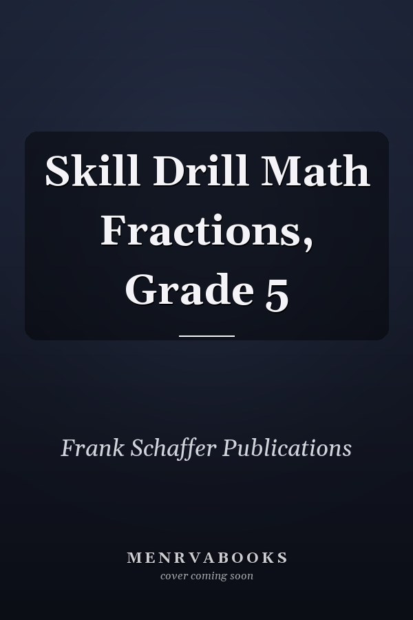 Skill Drill Math Fractions, Grade 5