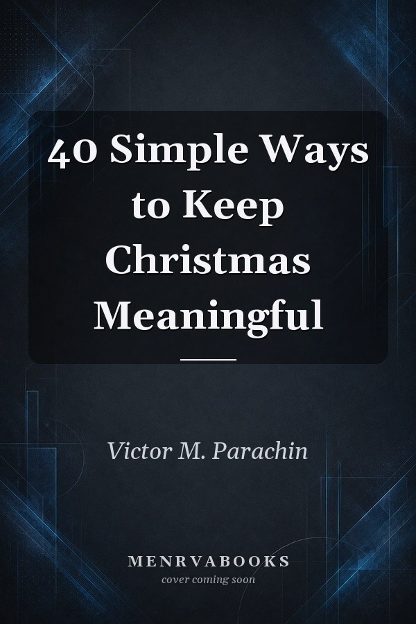 40 Simple Ways to Keep Christmas Meaningful