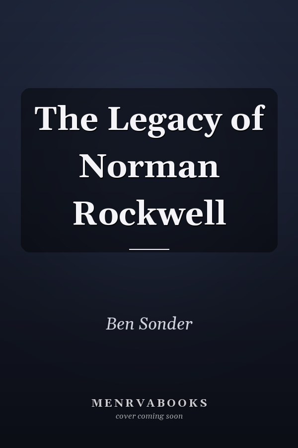 The Legacy of Norman Rockwell